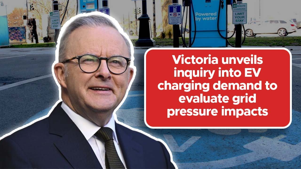 Victoria unveils inquiry into EV charging demand to evaluate grid pressure impacts