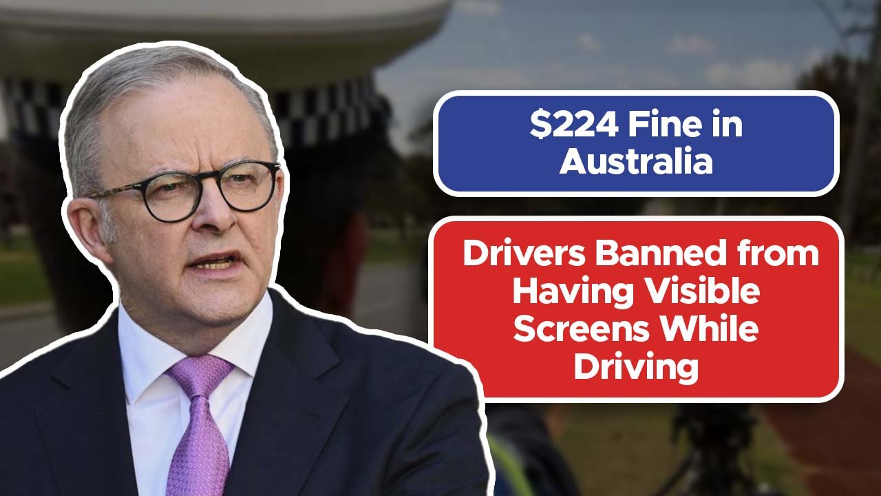 $224 Fine in Australia: Drivers Banned from Having Visible Screens While Driving