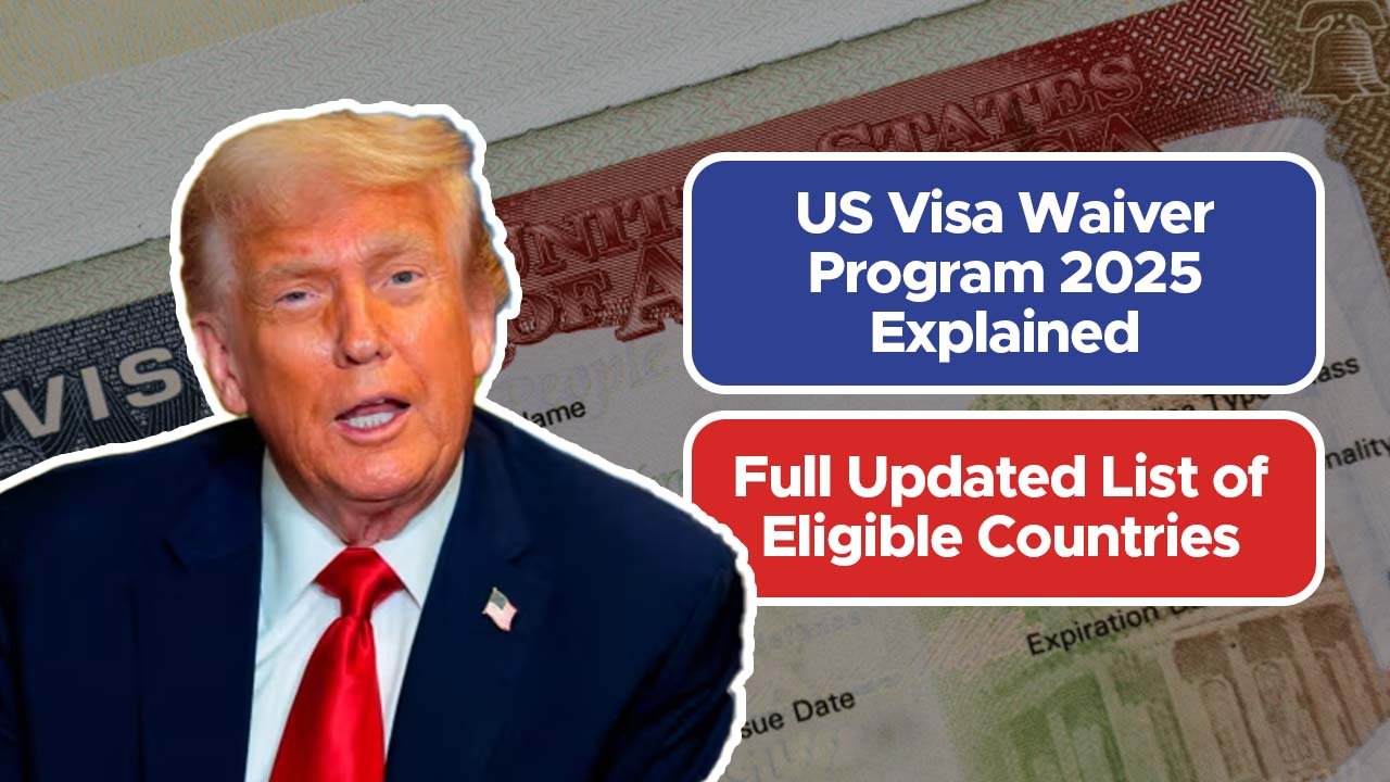 US Visa Waiver Program 2025 Explained: Full Updated List of Eligible Countries