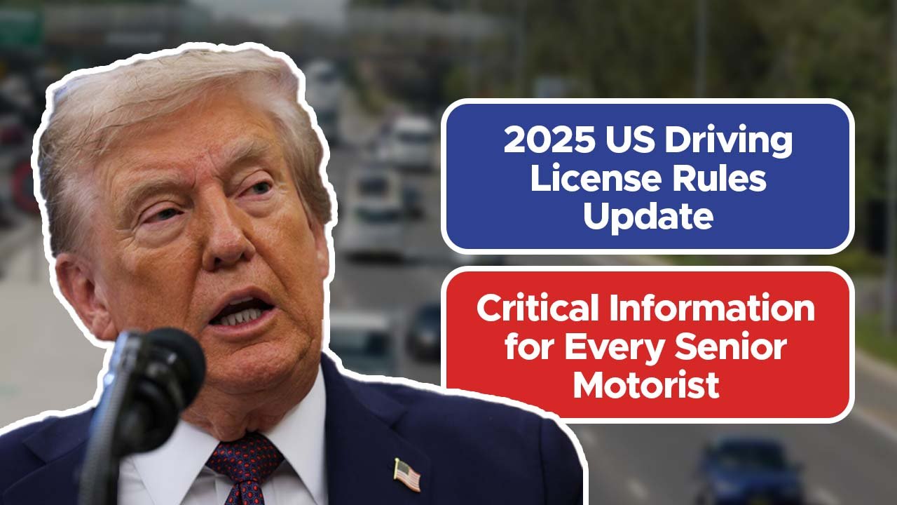 2025 US Driving License Rules Update – Critical Information for Every Senior Motorist