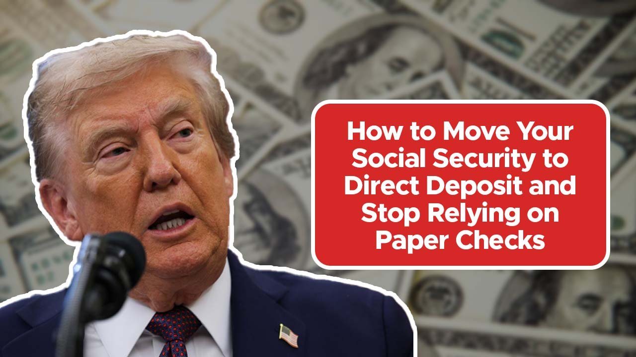 How to Move Your Social Security to Direct Deposit and Stop Relying on Paper Checks