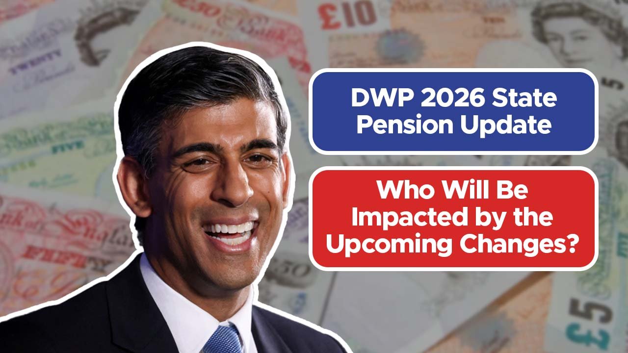 DWP 2026 State Pension Update: Who Will Be Impacted by the Upcoming Changes?