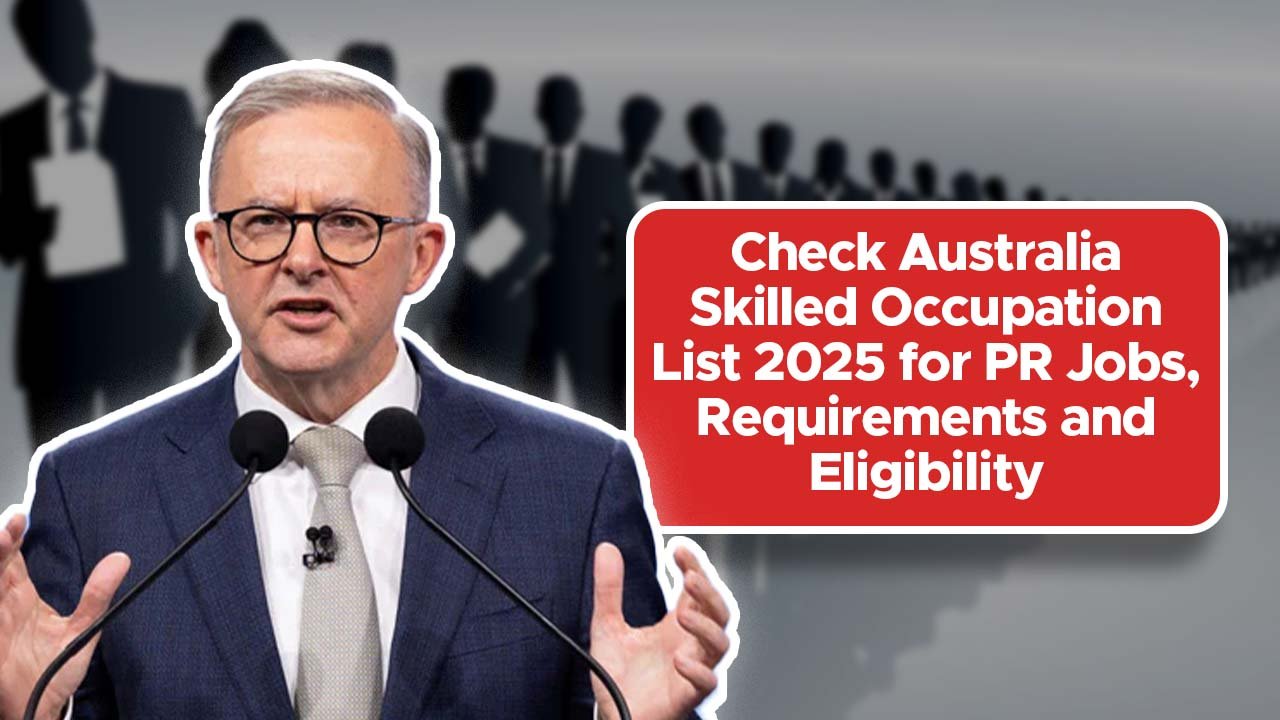 Check Australia Skilled Occupation List 2025 for PR Jobs, Requirements and Eligibility