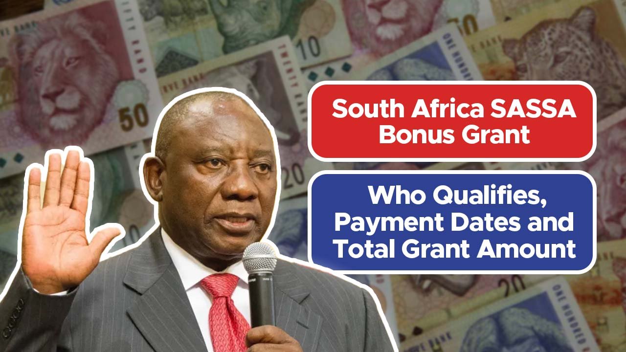 South Africa SASSA Bonus Grant: Who Qualifies, Payment Dates and Total Grant Amount