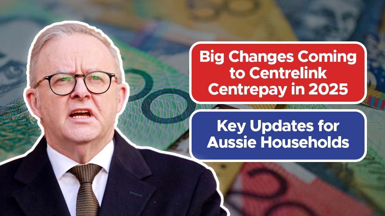 Big Changes Coming to Centrelink Centrepay in 2025: Key Updates for Aussie Households