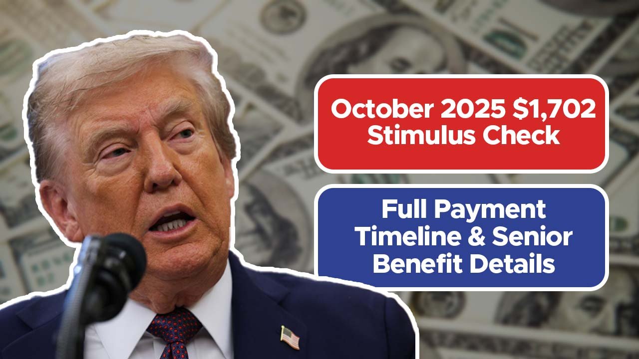 October 2025 $1,702 Stimulus Check – Full Payment Timeline & Senior Benefit Details