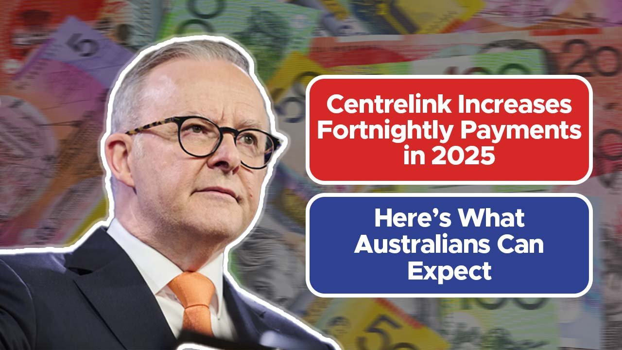 Centrelink Increases Fortnightly Payments in 2025 – Here’s What Australians Can Expect